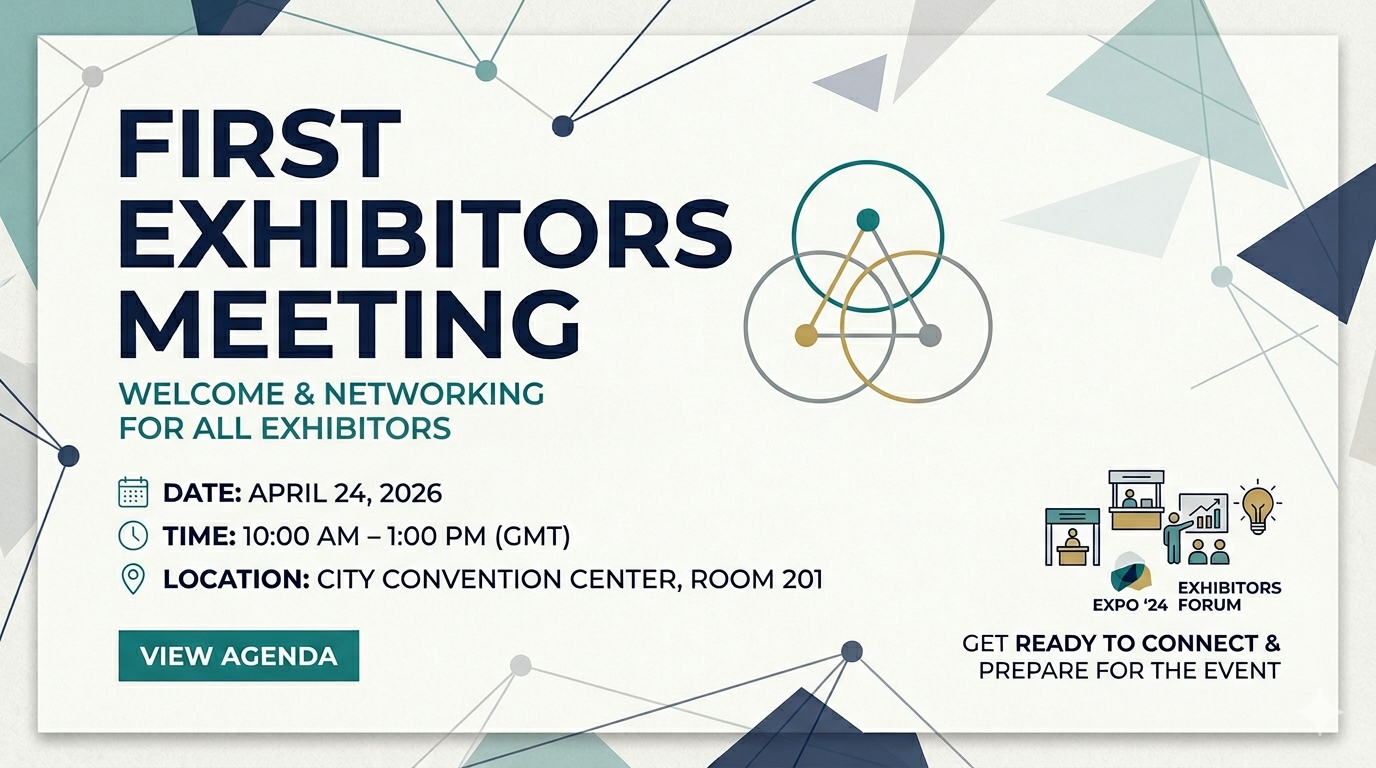 First Exhibitors Meeting